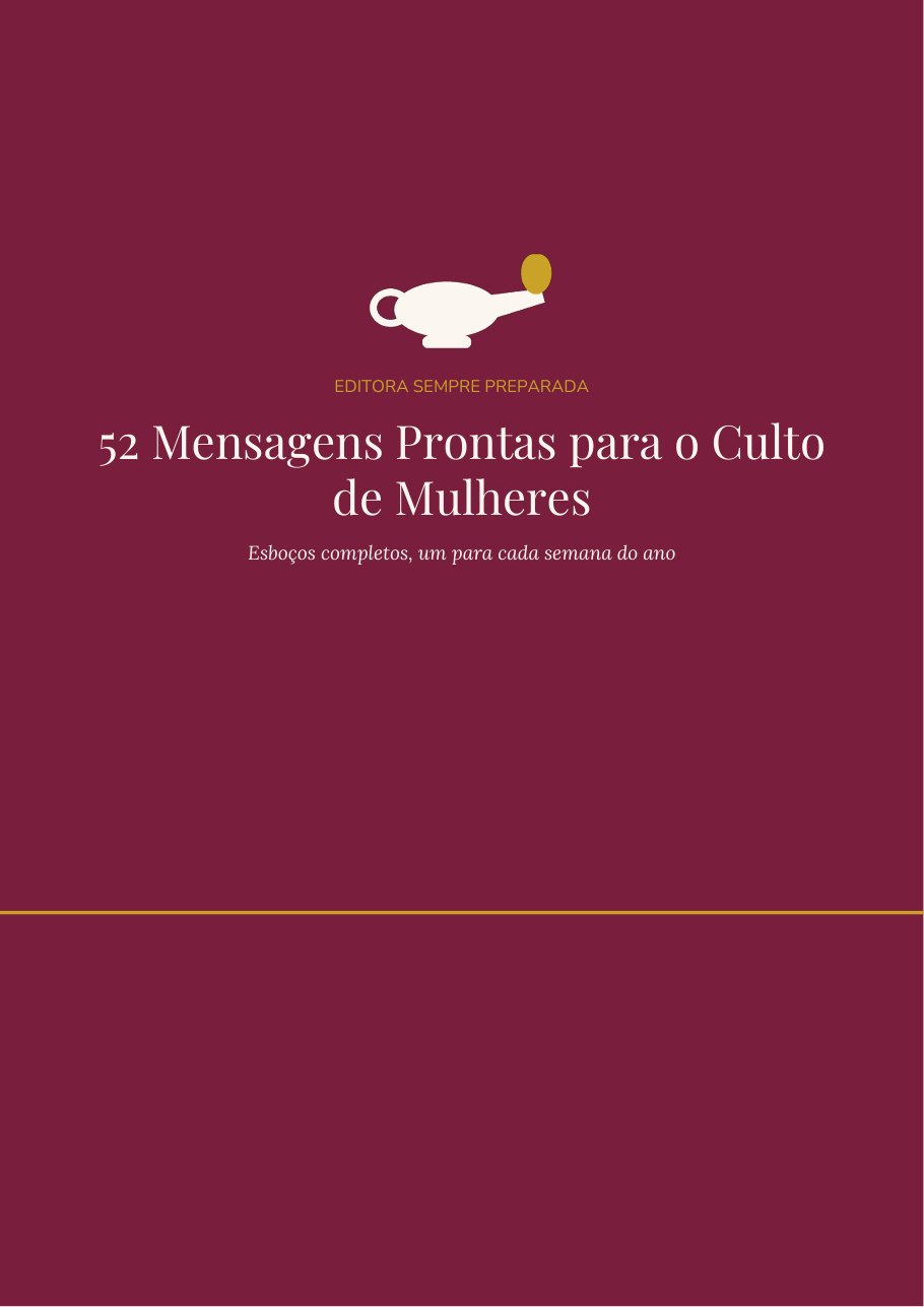 Capa do PDF 52 Mensagens Prontas para o Culto de Mulheres